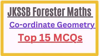 JKSSB Forester Maths || Coordinate Geometry || Top 15 MCQs ||