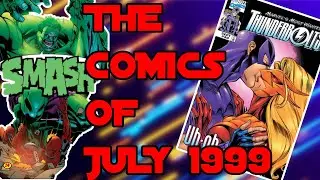 Reliving Comic Books of July 1999