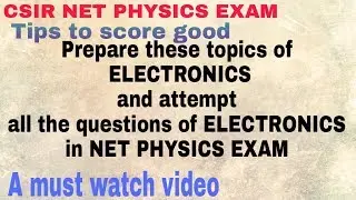 Important topics of ELECTRONICS for CSIR NET Physics exam | Prepate & Score good in CSIR NET Exam