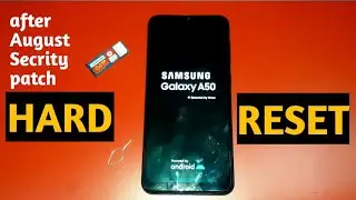 samsung galaxy a50 android 10 after august security patch|| hard reset 