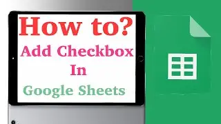 Checkbox in Google Sheets #excel #google #sheets #exceltips #googlesheets #googlesheetstutorial
