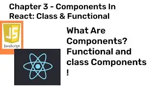 React Saga:  Chapter 3 - What are class & functional components in React ? | ReactJs | Coding |