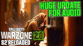 HUGE Warzone 2.0 Audio Changes | S2 Reloaded Leaks!