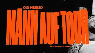 OG Keemo - Mann auf Tour 2022 (Ein Film von Niclas Lenhard)