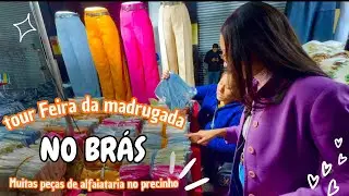 Tour pela Feira da Madrugada no Brás - Comprei muita alfaiataria