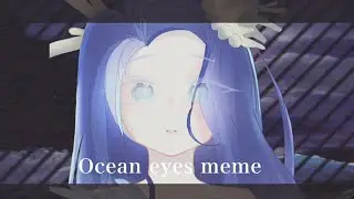 ・◇Ocean eyes meme◇・Ft: Sea fairy Cookie || Gacha Club