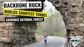 The WORLD'S SHORTEST TUNNEL! BACKBONE ROCK in The Cherokee National Forest