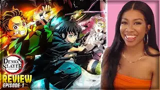 DEMON SLAYER TO THE SWORDSMITH VILLAGE | EPISODE 1 PREMIERE REACTION/REVIEW