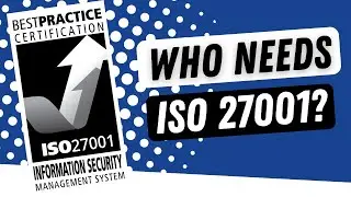 Who Needs ISO 27001?