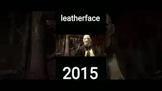 Leatherface Evolution 