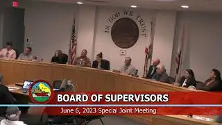San Benito County Board of Supervisors Special Meeting - June 6, 2023