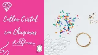 KIT para Collar de Cristal con Chaquiras de Colores.- Las Gemas Bisutería