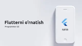 02 Flutterni o'rnatish