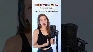 Singing WHERE YOU ARE in 9 different LANGUAGES 🇺🇸🇪🇸🇫🇷🇮🇩🇳🇱🇬🇷🇩🇪🇮🇹🇵🇱