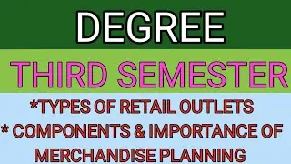 *Types of retail outlets * importance of merchandise planning