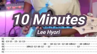 10 Minutes |©Lee Hyori |【Guitar Cover】with TABS