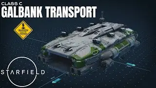 Starfield: GalBank Transport (Tutorial/ No mods)