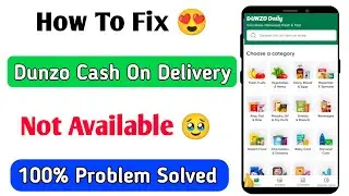 dunzo cash on delivery not available | dunzo cash on delivery option not showing