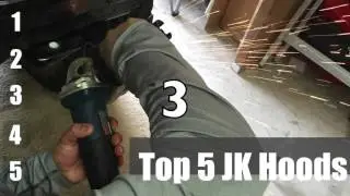 Jeep Wrangler JK Hood My Top 5!
