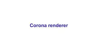 Corona renderer
