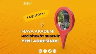 Maya Akademi Şişli Şubemiz Yeni Yerinde