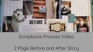 Scrapbook Process 2 Page Layout Before After story
