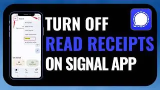 How to Turn Off Read Receipts on Signal – Privacy Settings Guide