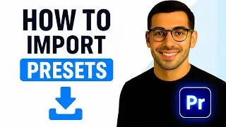 How to Import Premiere Pro Presets? (Easy Method)