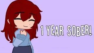 I Am 1 Year Sober