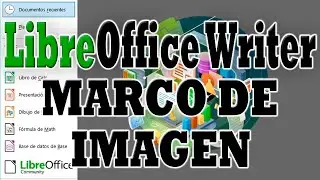 LibreOffice Writer: Agregar Marco a una Imagen, Foto o Dibujo en un Documento.