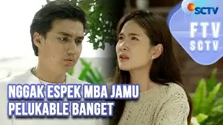 FTV SCTV Shanice Margaretha & Masaji Wijayanto - Nggak Espek Mba Jamu Pelukable Banget