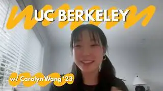 Thriving at UC Berkeley with Carolyn Wang '23!