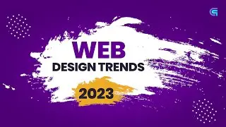 Web Design Trends 2023 | Website Design Trends 2023 | Creaq Grafix