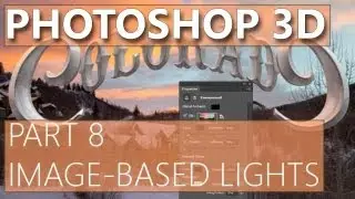 3D in Photoshop CS6-CC - 08 - Image Based Lights