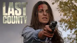 Last County | Official Trailer