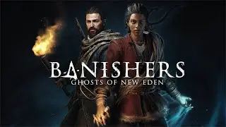 Banishers: Ghosts of New Eden| Let's play - 2