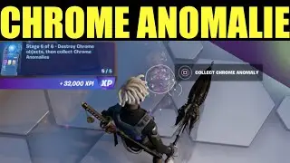 destroy chrome objects then collect chrome anomalies - Fortnite