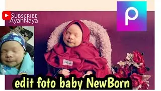 Edit foto bayi newBorn pakai aplikasi picsart