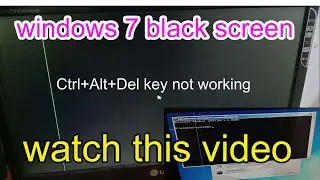 windows 7 black screen problem
