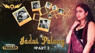 Jadui Palang | Part - 03 | Wow Entertainment |Official Trailer|Streaming From 08th November| Wow App