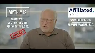 1031 Exchange Myth #12 - Exchangers Must Buy From the Person They Sold To.
