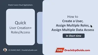 How To Quickly Create User, Assign Roles And Data Access In One Go | Oracle Fusion Cloud