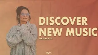 Discover New Music Edition 251