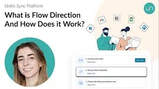 What is Flow Direction in Unito and How Does It Work?