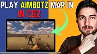 How To Play Aim Botz Map in CS2 | CS2 Aim Botz