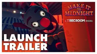Make it to Midnight | OFFICIAL GAMEPLAY LAUNCH TRAILER 