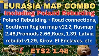 ETS2 1.48 EURASIA MAP COMBO (Including Poland Rebuilding)