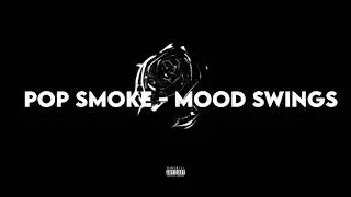 Pop Smoke - Mood Swings - 1 Hour