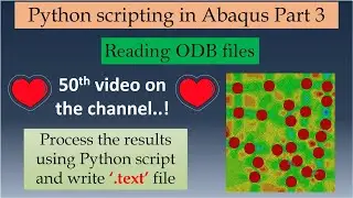 Reading Abaqus ODB files using python scripting | 50th video | Python scripting in Abaqus part-3