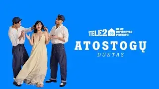 Tele2 5G Namų internetas - ATOSTOGŲ DUETAS su Monika Liu